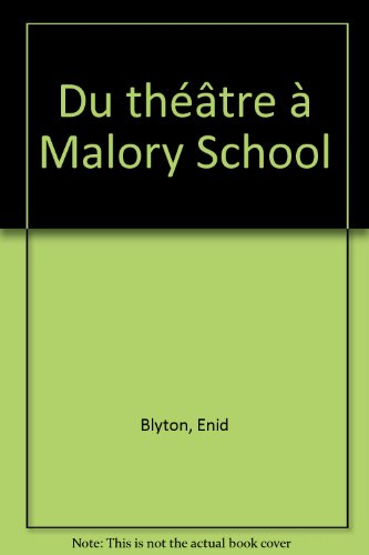 du théâtre à malory school