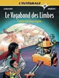 Le vagabond des limbes : l'intégrale. Vol. 4