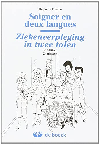 Soigner en deux langues. Ziekenverpleging in twee talen