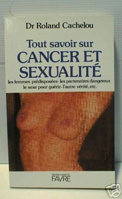 Tout savoir sur cancer et sexualité