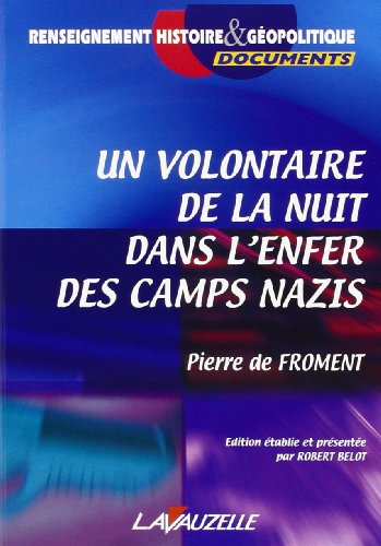 Un volontaire de la nuit dans l'enfer des camps nazis