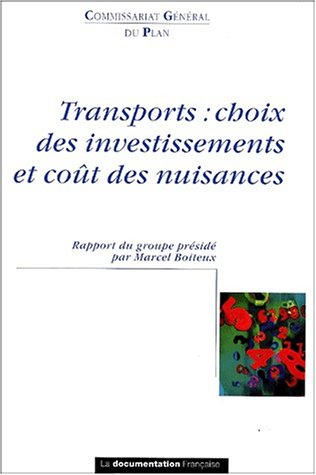 Transports : choix des investissements et coûts des nuisances