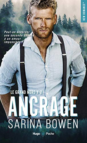 Le Grand Nord. Vol. 2. Ancrage