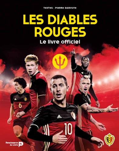 Les diables rouges : le livre officiel