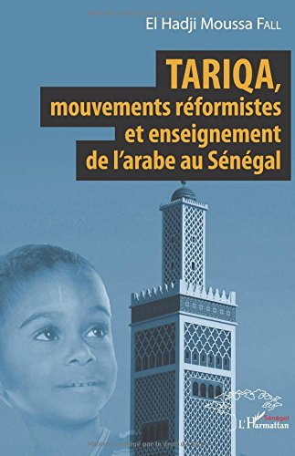 Tariqa, mouvements réformistes et enseignement de l'arabe au Sénégal