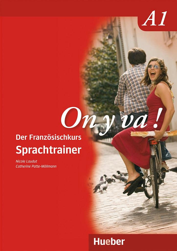 On y va ! A1. Sprachtrainer: Der Französischkurs