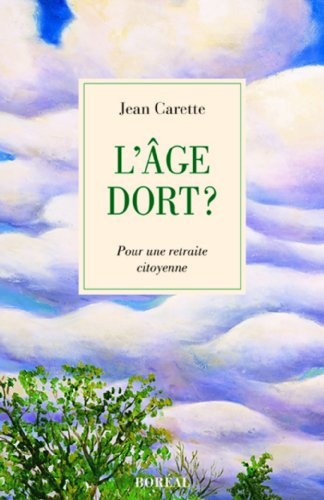 L'âge dort? : pour une retraite citoyenne