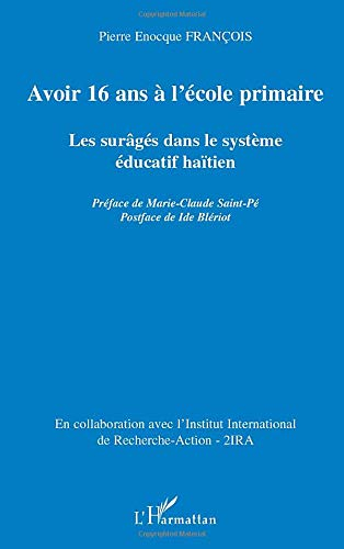 Avoir 16 ans à l'école primaire : les surâgés dans le système éducatif haïtien