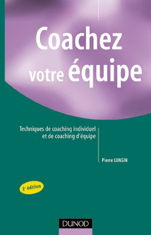 Coachez votre équipe : techniques de coaching individuel et de coaching d'équipe