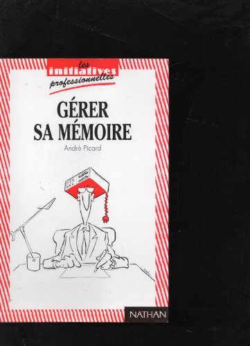 Gérer sa mémoire