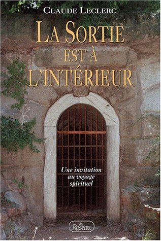 sortie est à l'intérieur