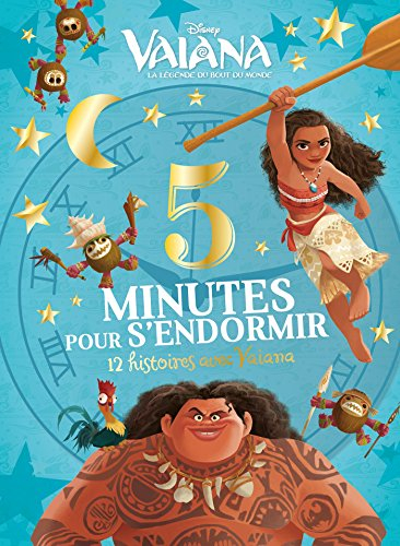 Vaiana, la légende du bout du monde : 5 minutes pour s'endormir : 12 histoires avec Vaiana