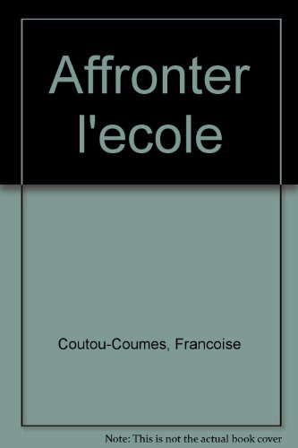 Affronter l'école