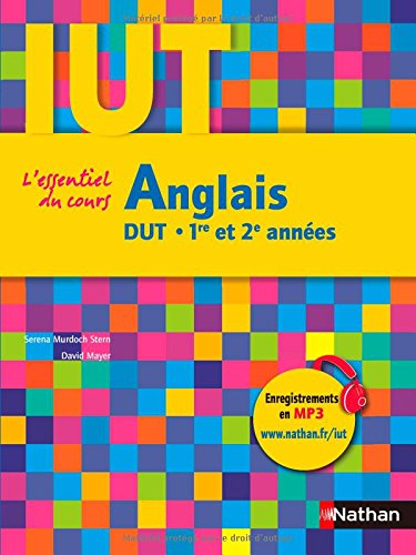 Anglais, IUT 1re et 2e années : l'essentiel du cours