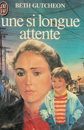 Une Si longue attente
