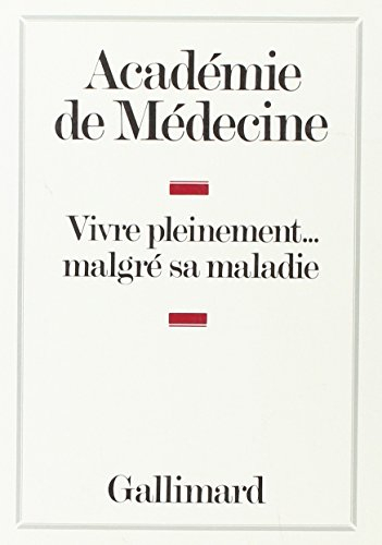 Vivre pleinement malgré sa maladie