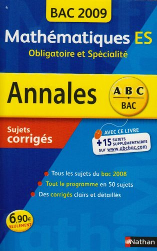 Mathématiques ES obligatoire et spécialité : sujets corrigés, bac 2009