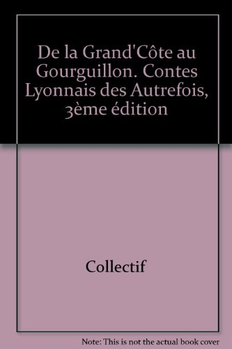 De la Grand'Côte au Gourguillon