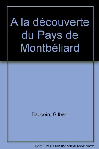 A la découverte du pays de Montbéliard