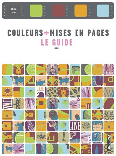 Couleurs + mises en pages : le guide