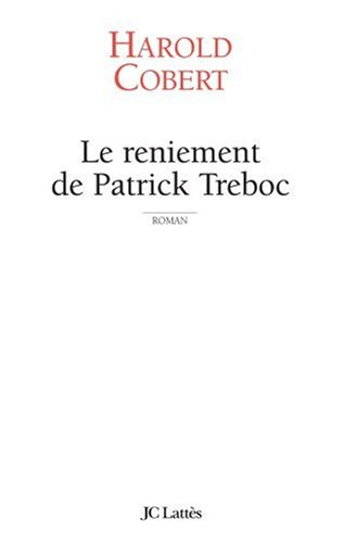 Le reniement de Patrick Treboc