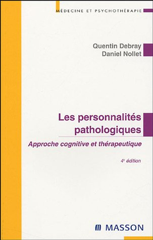 Les personnalités pathologiques : approche cognitive et thérapeutique