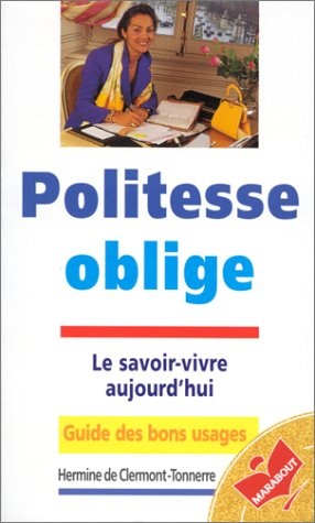 Politesse oblige : le savoir-vivre aujourd'hui