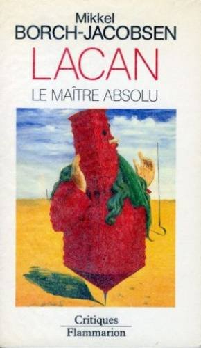 Lacan, le maître absolu