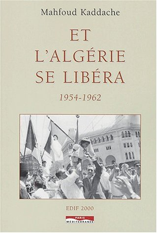 Et l'Algérie se libéra