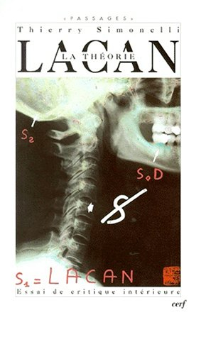 Lacan, la théorie : essai de critique intérieure