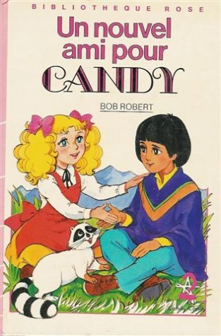 un nouvel ami pour candy : collection : bibliothèque rose cartonnée