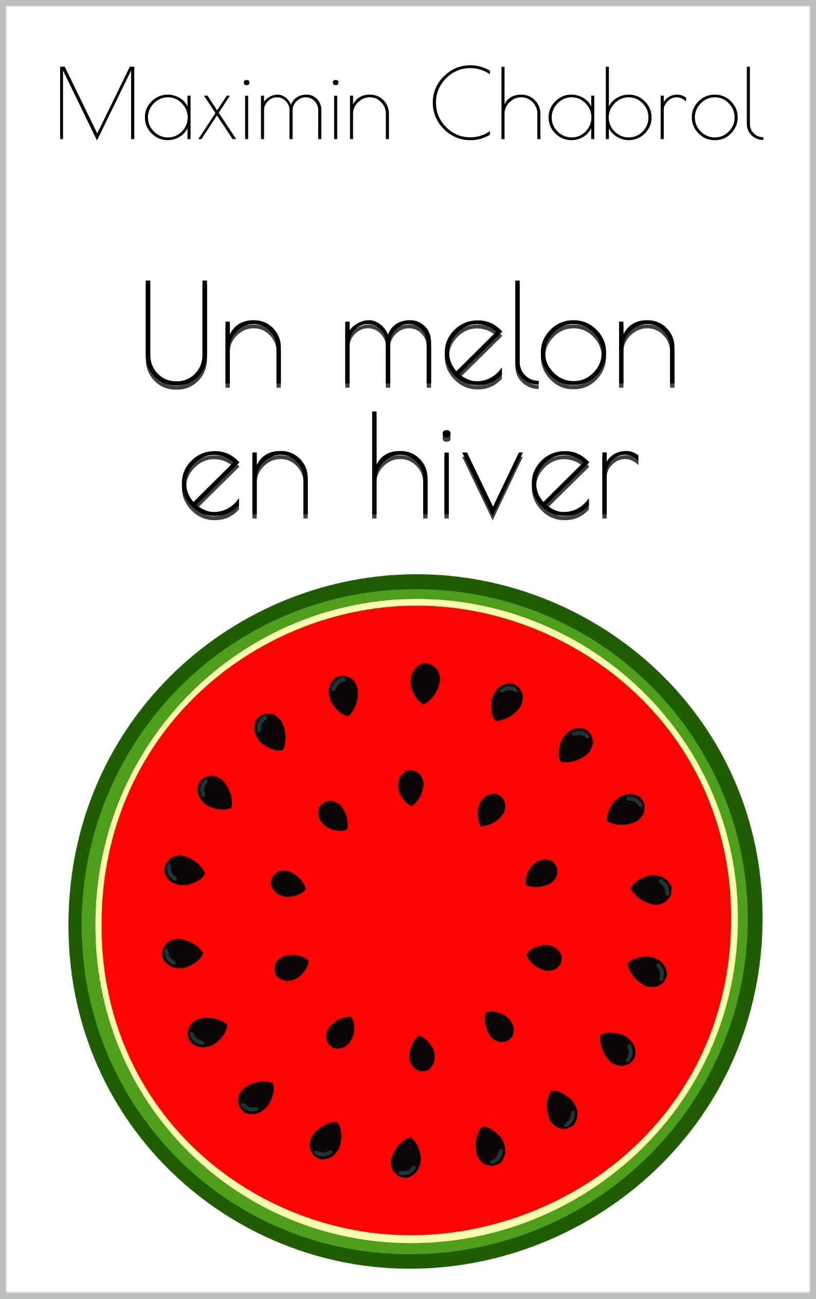 Un Melon en hiver