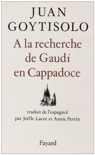 A la recherche de Gaudi en Cappadoce