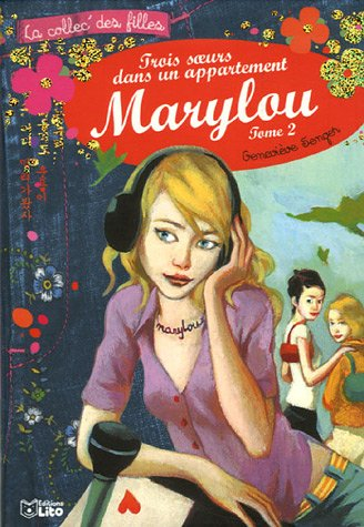 Trois soeurs dans un appartement. Vol. 2. Marylou