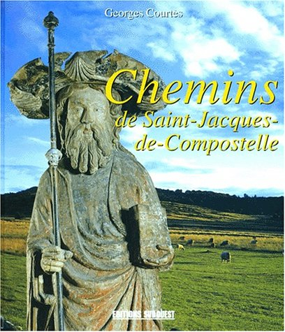 Les chemins de Saint-Jacques-de-Compostelle