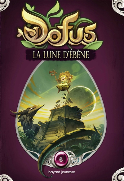 Dofus. Vol. 6. La lune d'ébène