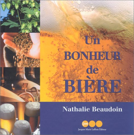 Un bonheur de bière