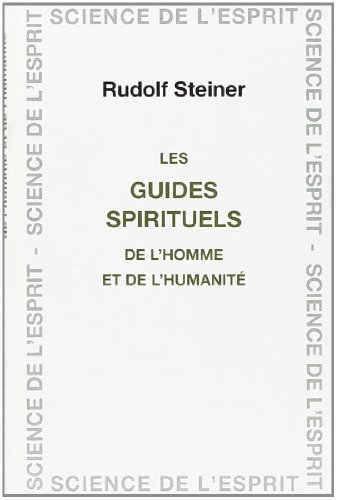 Les guides spirituels de l'homme et de l'humanité