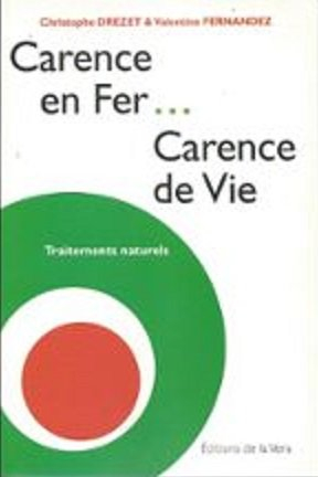 CARENCE EN FER CARENCE DE VIE / TRAITEMENTS NATURELS
