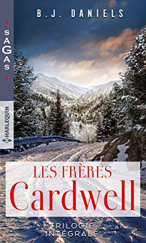 Les frères Cardwell : trilogie intégrale