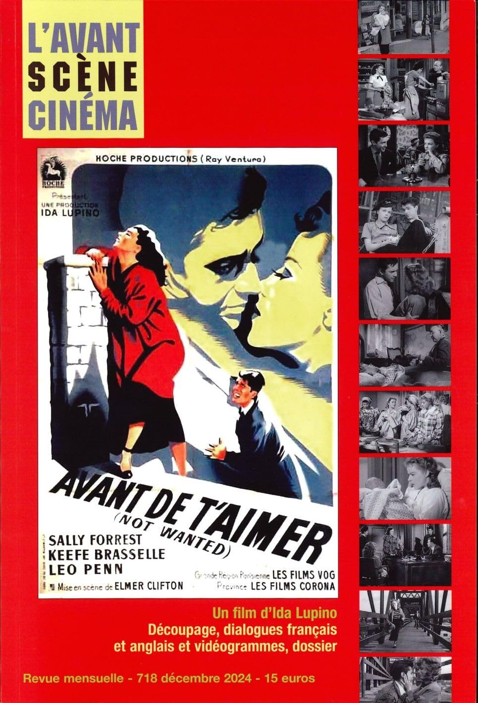 Avant-scène cinéma (L'), n° 718. Avant de t'aimer (Not wanted), un film d'Ida Lupino : découpage, di