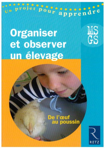 Organiser et observer un élevage, MS-GS