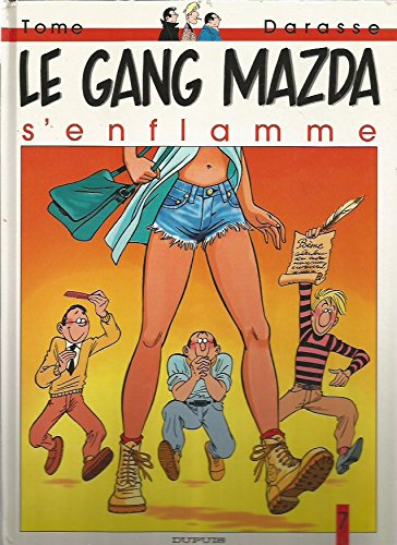 Le gang Mazda. Vol. 7. Le gang Mazda s'enflamme