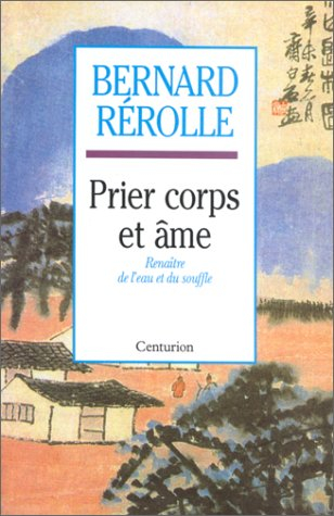 Prier corps et âme : renaître de l'eau et du souffle