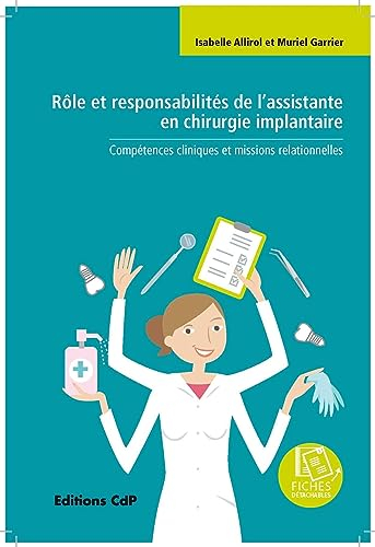 Rôle et responsabilités de l'assistante en chirurgie implantaire : compétences cliniques et missions