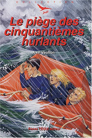 Le piège des Cinquantièmes hurlants