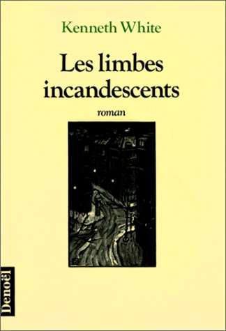 Les Limbes incandescents ou le Livre des sept chambres