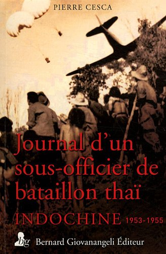 Journal d'un sous-officier de bataillon thaï : Indochine, 1953-1955