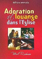 Adoration et louange dans l'Eglise