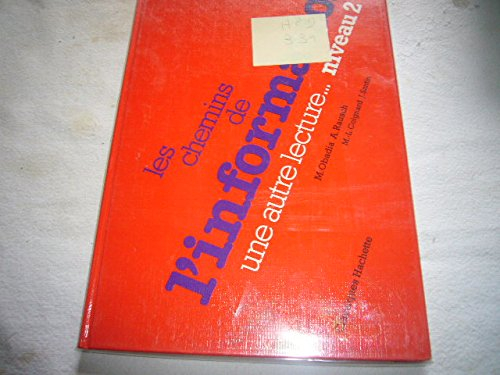 Les Chemins de l'information : une autre lecture, niveau 2, CM1, livre de l'élève